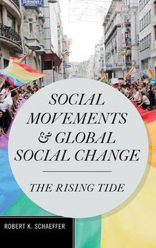 Cover image for Social Movements and Global Social Change: The Rising Tide