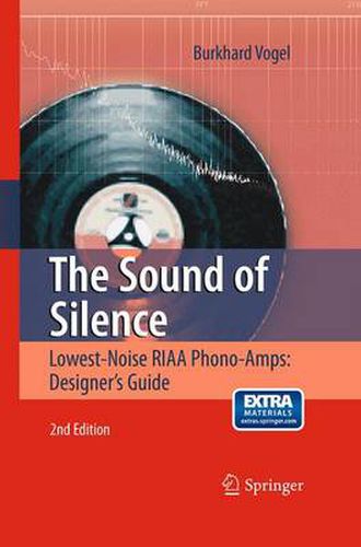 Cover image for The Sound of Silence: Lowest-Noise RIAA Phono-Amps: Designer's Guide