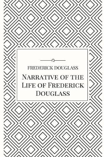 Cover image for Narrative of the Life of Frederick Douglass