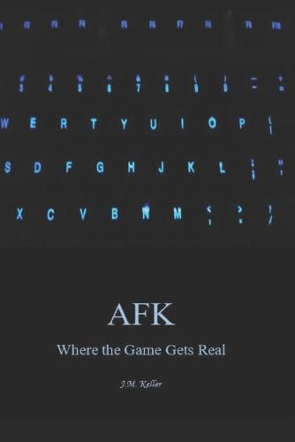 A.F.K.: Where the Game Gets Real