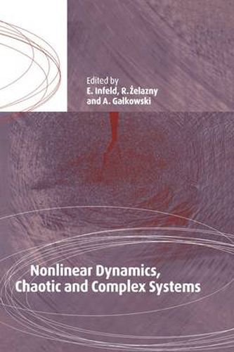 Cover image for Nonlinear Dynamics, Chaotic and Complex Systems: Proceedings of an International Conference Held in Zakopane, Poland, November 7-12 1995, Plenary Invited Lectures