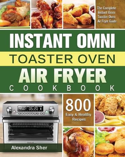 Cover image for Instant Omni Toaster Oven Air Fryer Cookbook