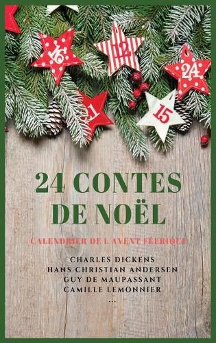24 Contes de Noel: Calendrier de l'Avent Feerique