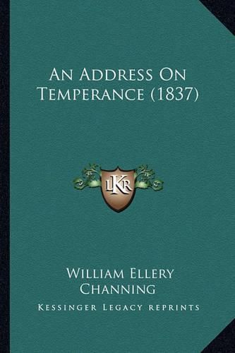 An Address on Temperance (1837)