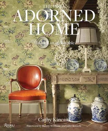 Cover image for Well Adorned Home: Making Luxury Livable