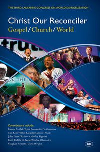Cover image for Christ Our Reconciler: Gospel, Church, World