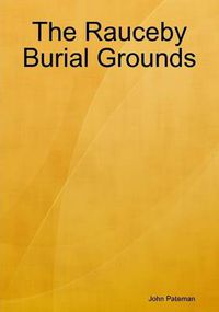 Cover image for The Rauceby Burial Grounds