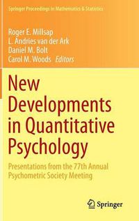 Cover image for New Developments in Quantitative Psychology: Presentations from the 77th Annual Psychometric Society Meeting