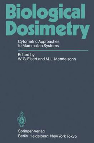 Cover image for Biological Dosimetry: Cytometric Approaches to Mammalian Systems