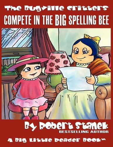 Cover image for The Bugville Critters Compete in the Big Spelling Bee