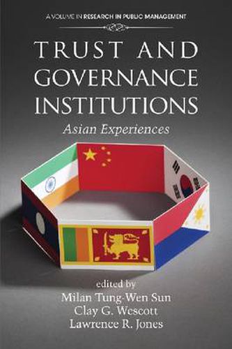 Cover image for Trust and Governance Institutions: Asian Experiences