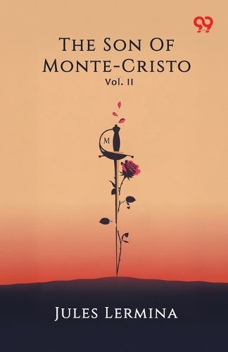 Cover image for The Son Of Monte-CristoVol. II (Edition1)