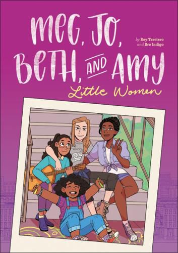 Cover image for Meg, Jo, Beth, and Amy: A Graphic Novel