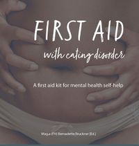 Cover image for First Aid with Eating Disorder