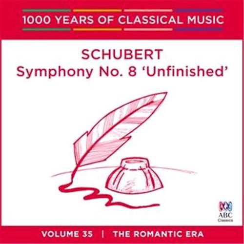 Schubert Symphony No 8 Unfinished 1000 Years Of Classical Music Vol 35