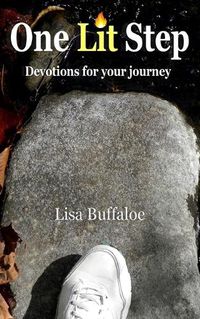 Cover image for One Lit Step: Devotions for your journey