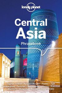 Cover image for Lonely Planet Central Asia Phrasebook & Dictionary