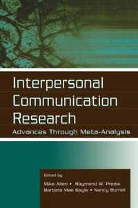 Cover image for Interpersonal Communication Research: Advances Through Meta-analysis