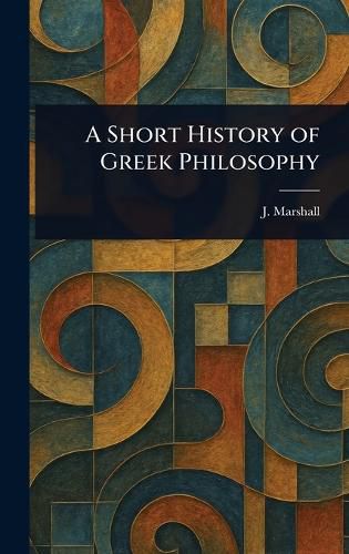 Cover image for A Short History of Greek Philosophy
