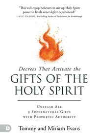 Cover image for Decrees that Activate the Gifts of the Holy Spirit