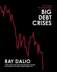 Cover image for Principles for Navigating Big Debt Crises