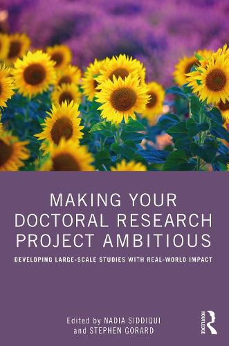 Cover image for Making Your Doctoral Research Project Ambitious: Developing Large-Scale Studies with Real-World Impact