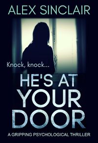 Cover image for He's At Your Door