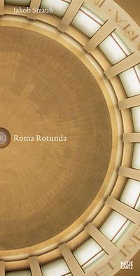 Cover image for Jakob Straub: Roma Rotunda