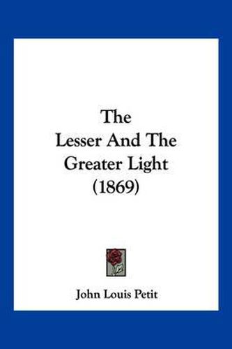 The Lesser and the Greater Light (1869)