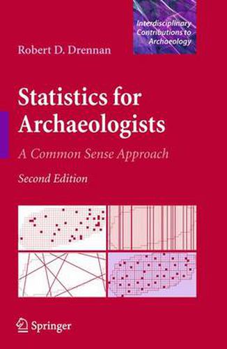 Cover image for Statistics for Archaeologists: A Common Sense Approach