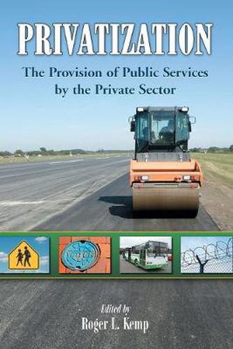 Cover image for Privatization: The Provision of Public Services by the Private Sector