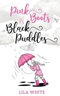 Cover image for Pink Boots in Black Puddles