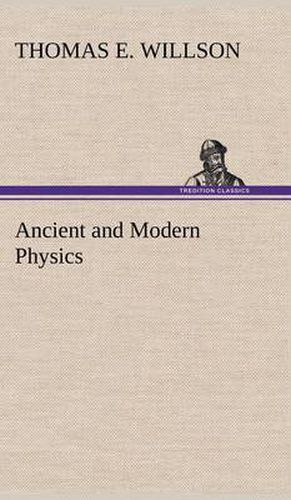 Cover image for Ancient and Modern Physics