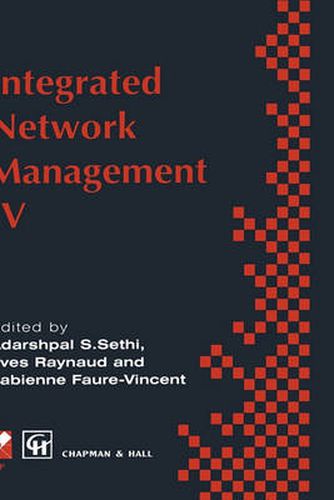 Cover image for Integrated Network Management IV: Proceedings of the fourth international symposium on integrated network management, 1995