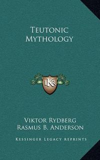 Cover image for Teutonic Mythology