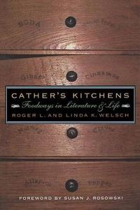 Cover image for Cather's Kitchens: Foodways in Literature and Life