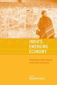 Cover image for India's Emerging Economy: Performance and Prospects in the 1990s and Beyond