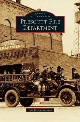 Cover image for Prescott Fire Department