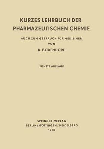 Cover image for Kurzes Lehrbuch Der Pharmazeutischen Chemie: Auch Zum Gebrauch Fur Mediziner