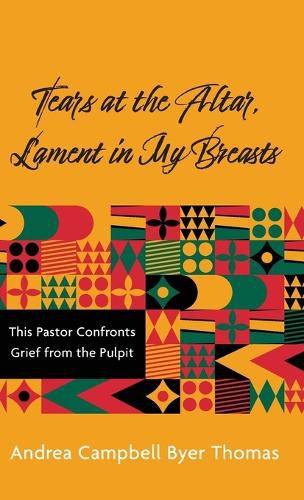 Cover image for Tears at the Altar, Lament in My Breasts