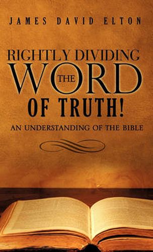 Cover image for Rightly Dividing the Word of Truth!