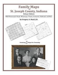 Cover image for Family Maps of St. Joseph County, Indiana