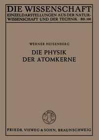 Cover image for Die Physik Der Atomkerne