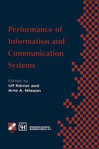 Cover image for Performance of Information and Communication Systems: IFIP TC6 / WG6.3 Seventh International Conference on Performance of Information and Communication Systems (PICS '98) 25-28 May 1998, Lund, Sweden