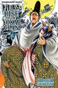 Cover image for Nura: Rise of the Yokai Clan, Vol. 15