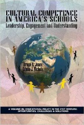 Cover image for Cultural Competence in America's Schools: Leadership, Engagement and Understanding