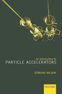 Cover image for An Introduction to Particle Accelerators
