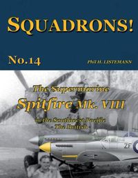 Cover image for The Supermarine Spitfire Mk. VIII: in the Southwest Pacific - The British