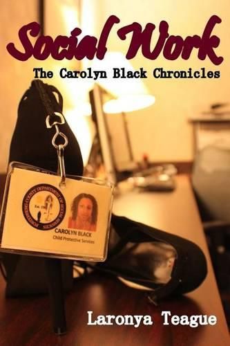 Cover image for Social Work: The Carolyn Black Chronicles