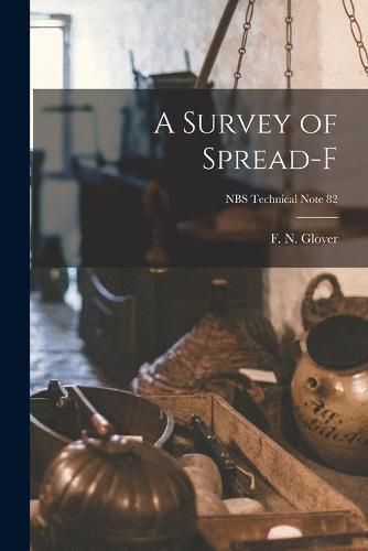 Cover image for A Survey of Spread-F; NBS Technical Note 82